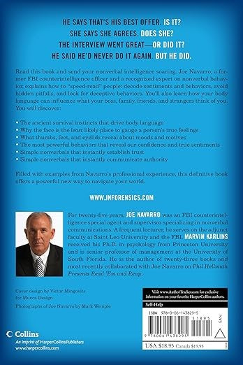 What Every Body is Saying: An Ex-FBI Agent's Guide to Speed-Reading People by Joe Navarro and Marvin Karlins