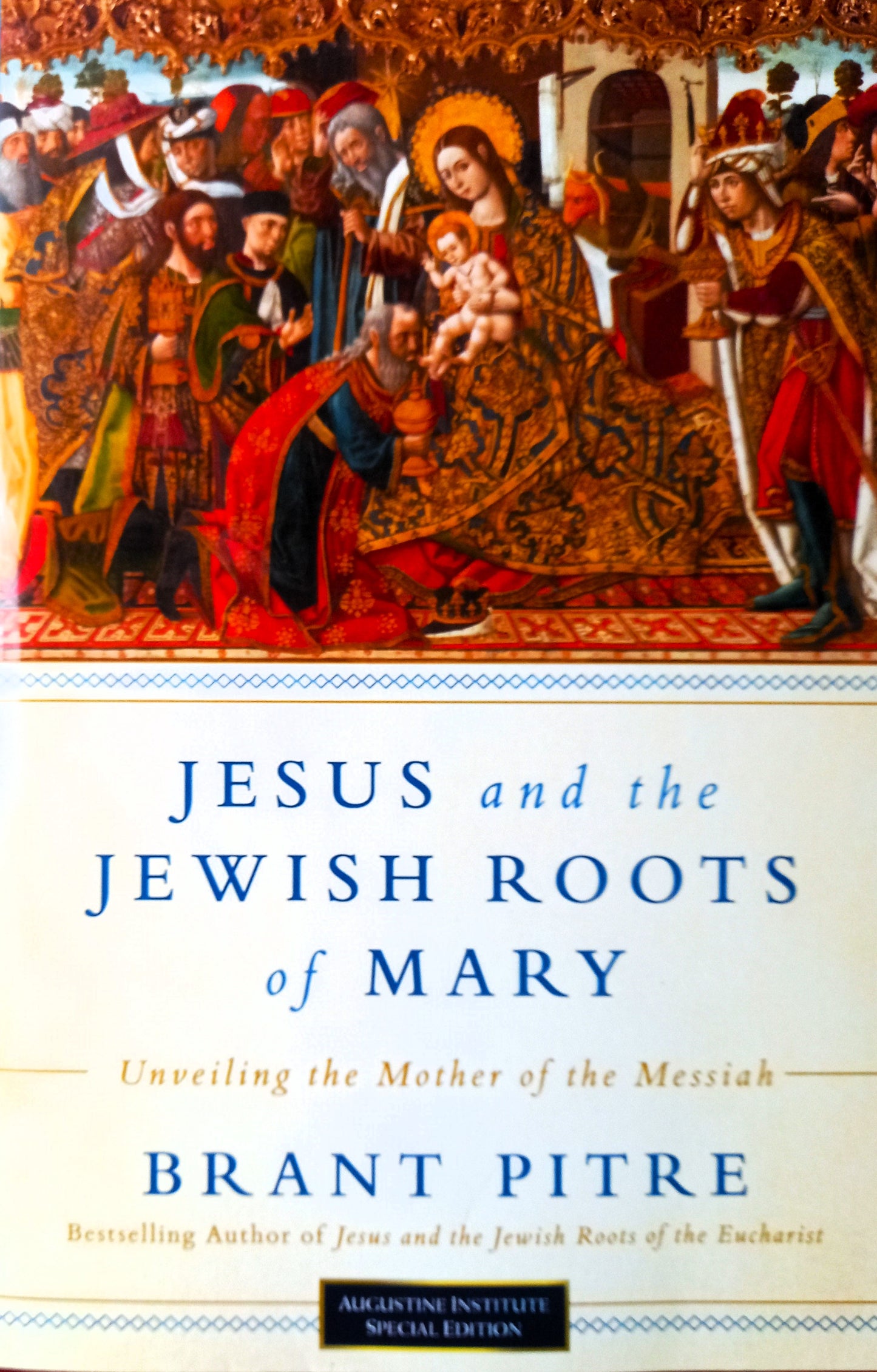 Jesus and the Jewish Roots of Mary by Brant Pitre