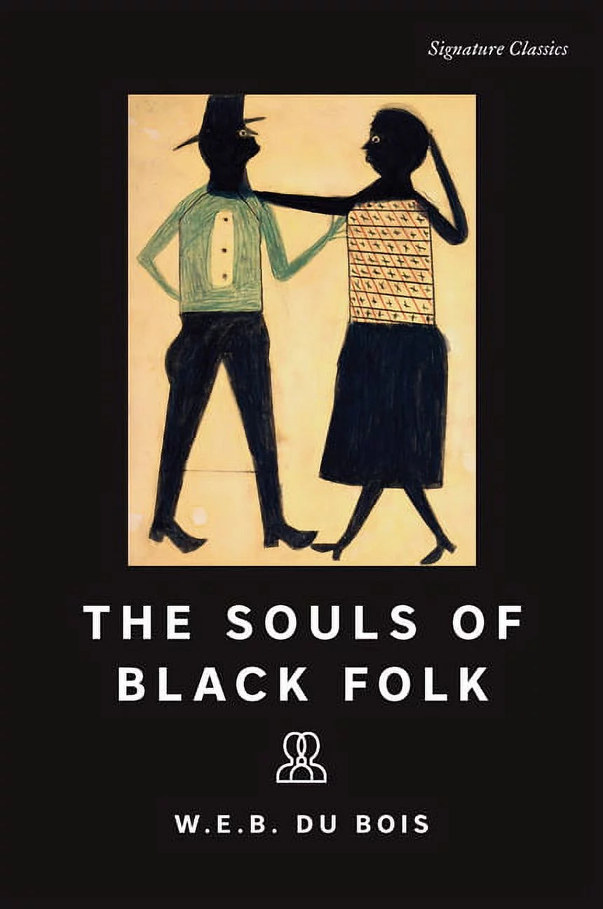 The Souls of Black Folk by W.E.B. Du Bois || Signature Book Editions