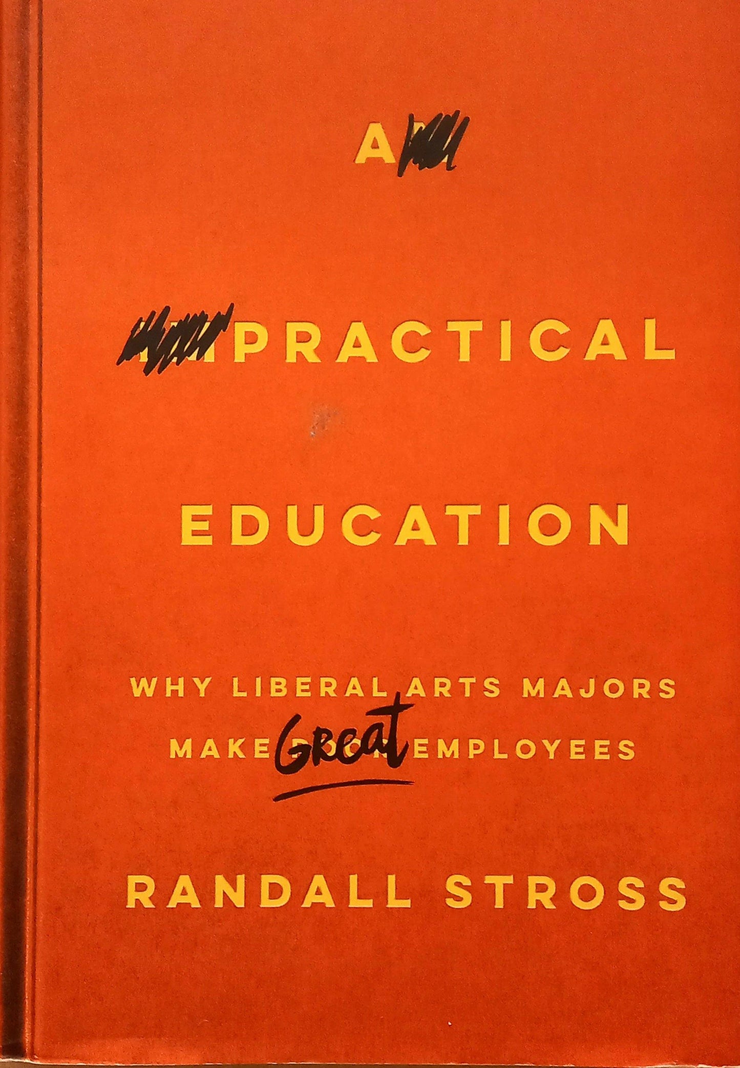Book cover of 'A Practical Education' by Randall Stross with orange background and black text.