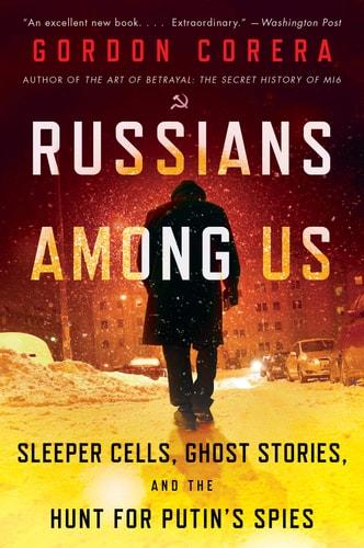 Russians Among Us by Gordon Corera