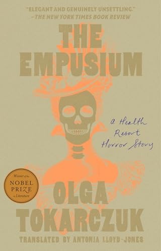 The Empusium: A Health Resort Horror Story by Olga Tokarczuk