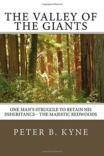 The Valley of the Giants by Peter B. Kyne