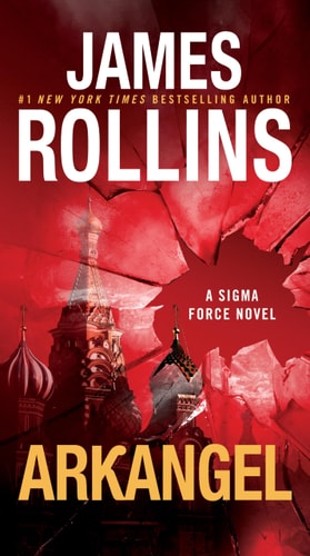 Arkangel: A Sigma Force Novel | James Rollins