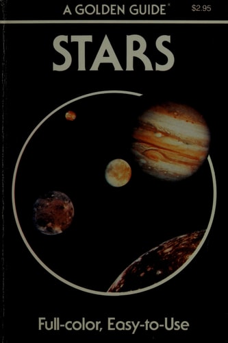 Stars: A Guide to the Constellations, Sun, Moon, Planets and Other Features of the Heavens