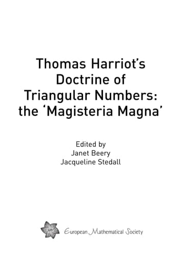 Thomas Harriot's Doctrine of Triangular Numbers: the `Magisteria Magna' | Janet Beery & Jacqueline A. Stedall