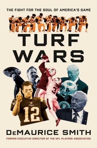 Turf Wars: The Fight for the Soul of America's Game by DeMaurice Smith