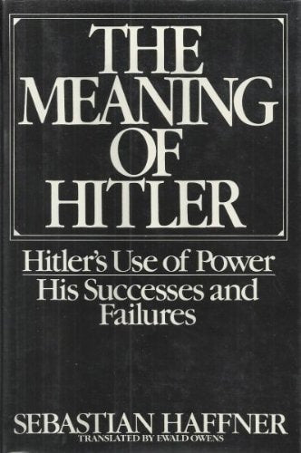 The Meaning of Hitler | Sebastian Haffner