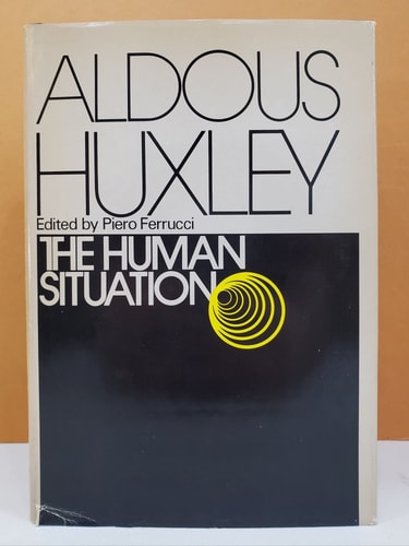 Book cover of 'The Human Situation' by Aldous Huxley with a yellow circle design on a black background.