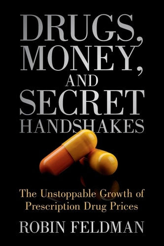 Drugs, Money, and Secret Handshakes by Robin Feldman