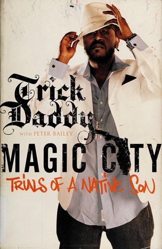 Magic City by Trick Daddy