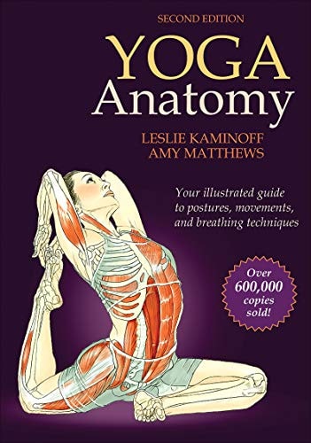 Yoga Anatomy | Leslie Kaminoff & Amy Matthews