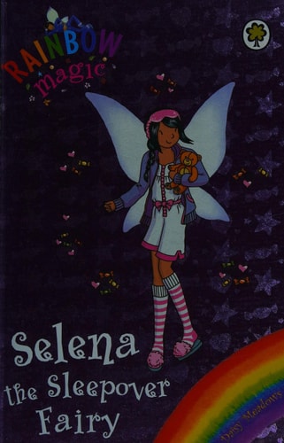 Selena the Sleepover Fairy by Daisy Meadows