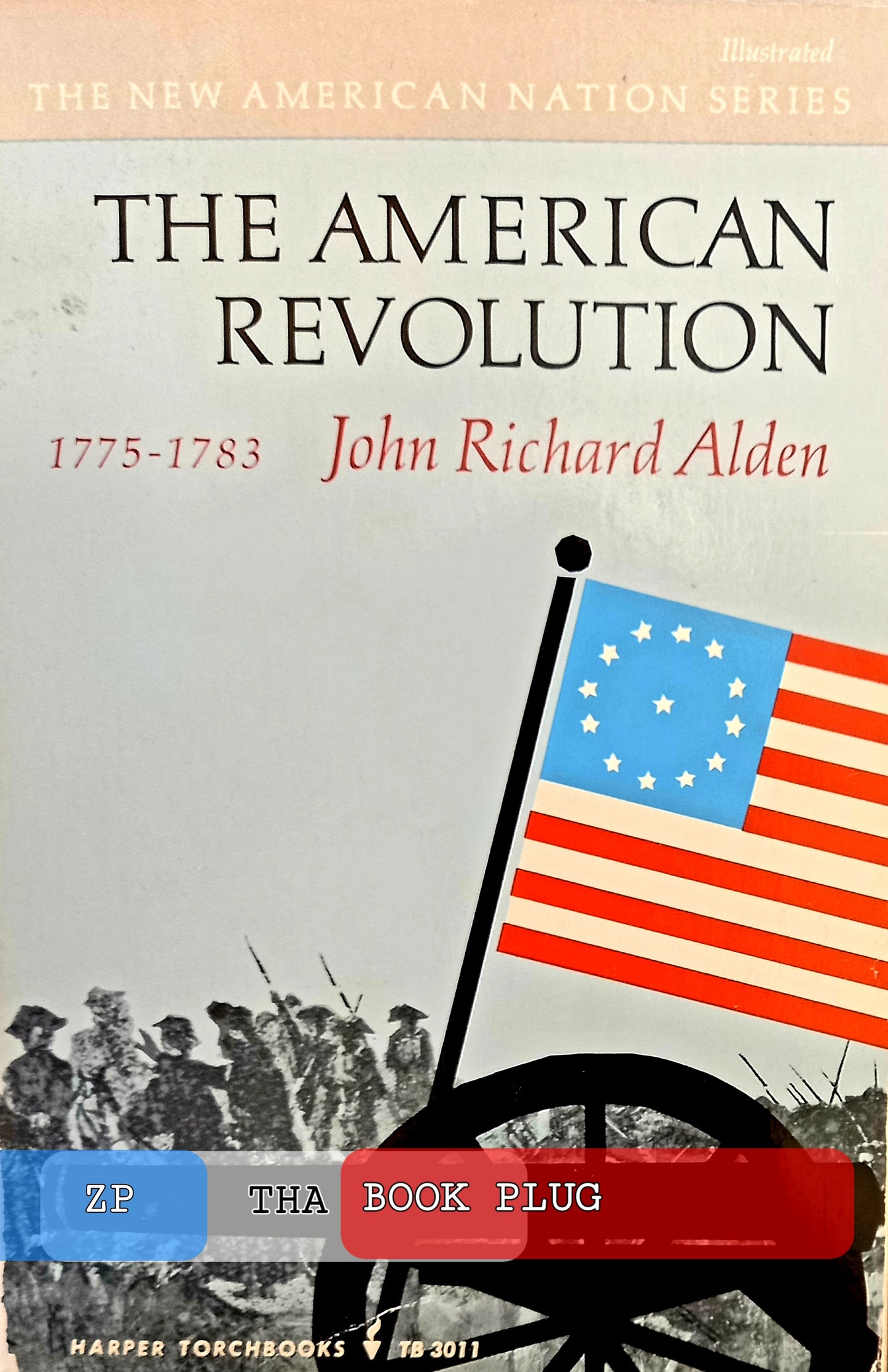 The American Revolution by John Richard Alden