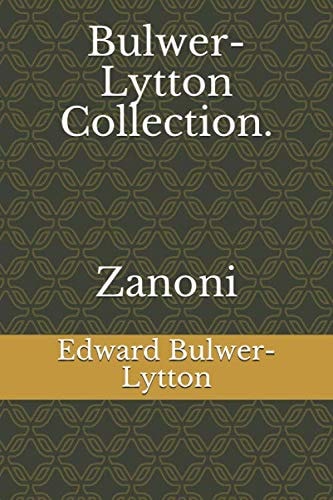 Bulwer-Lytton Collection. Zanoni | Edward Bulwer-Lytton