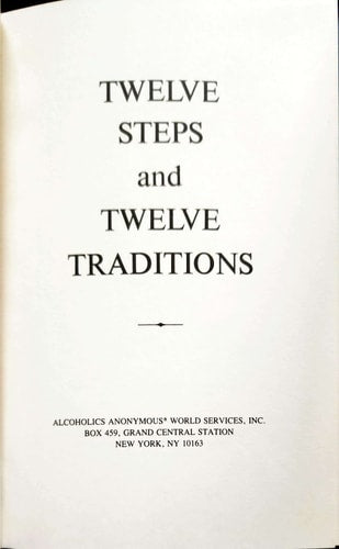 Twelve Steps and Twelve Traditions by Alcoholics Anonymous