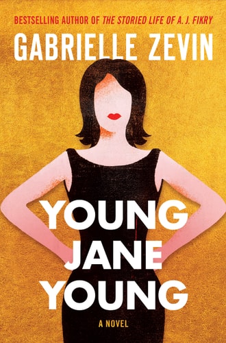 Young Jane Young: A Novel by Gabrielle Zevin