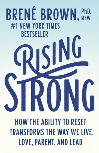 Rising Strong by Brené Brown