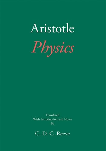 Physics (The New Hackett Aristotle) by Aristotle