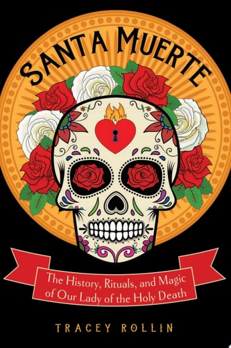 Book cover of 'Santa Muerte' with a skull design and roses on a yellow circle.