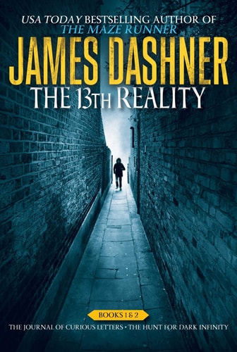 Book cover of 'The 13th Reality' by James Dashner with a dark alleyway and person walking.
