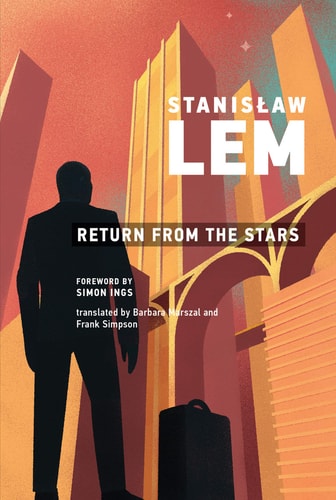 Return from the Stars (The MIT Press) by Stanislaw Lem