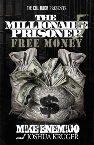 The Millionaire Prisoner 5: Free Money by Mike Enemigo, Josh Kruger