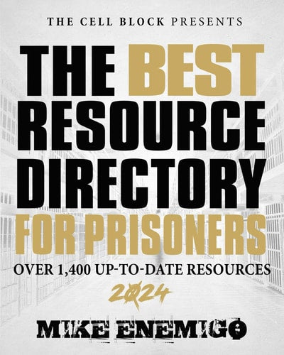 The BEST Resource Directory for Prisoners by Mike Enemigo