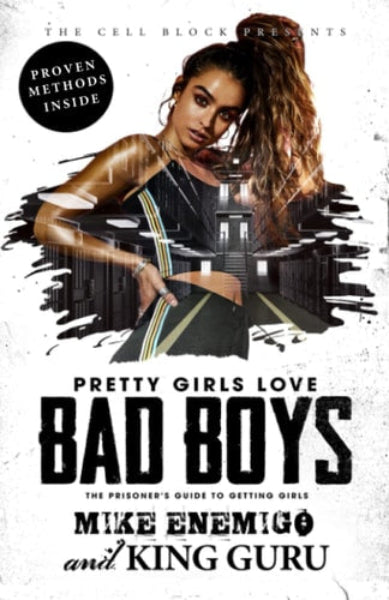Book cover of 'Pretty Girls Love Bad Boys' with a woman in a black dress and text about proven methods.