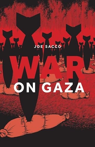 War on Gaza by Joe Sacco
