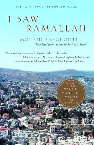 I Saw Ramallah | Mourid Barghouti, Edward W. Said & Ahdaf Soueif
