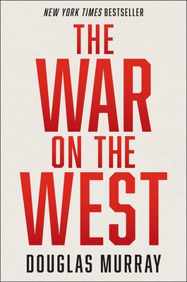 The War on the West by Douglas Murray