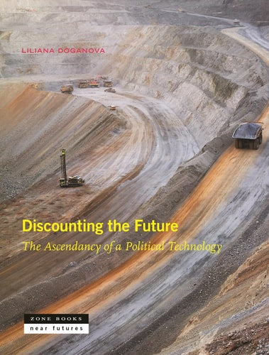 Discounting the Future | Liliana Doganova