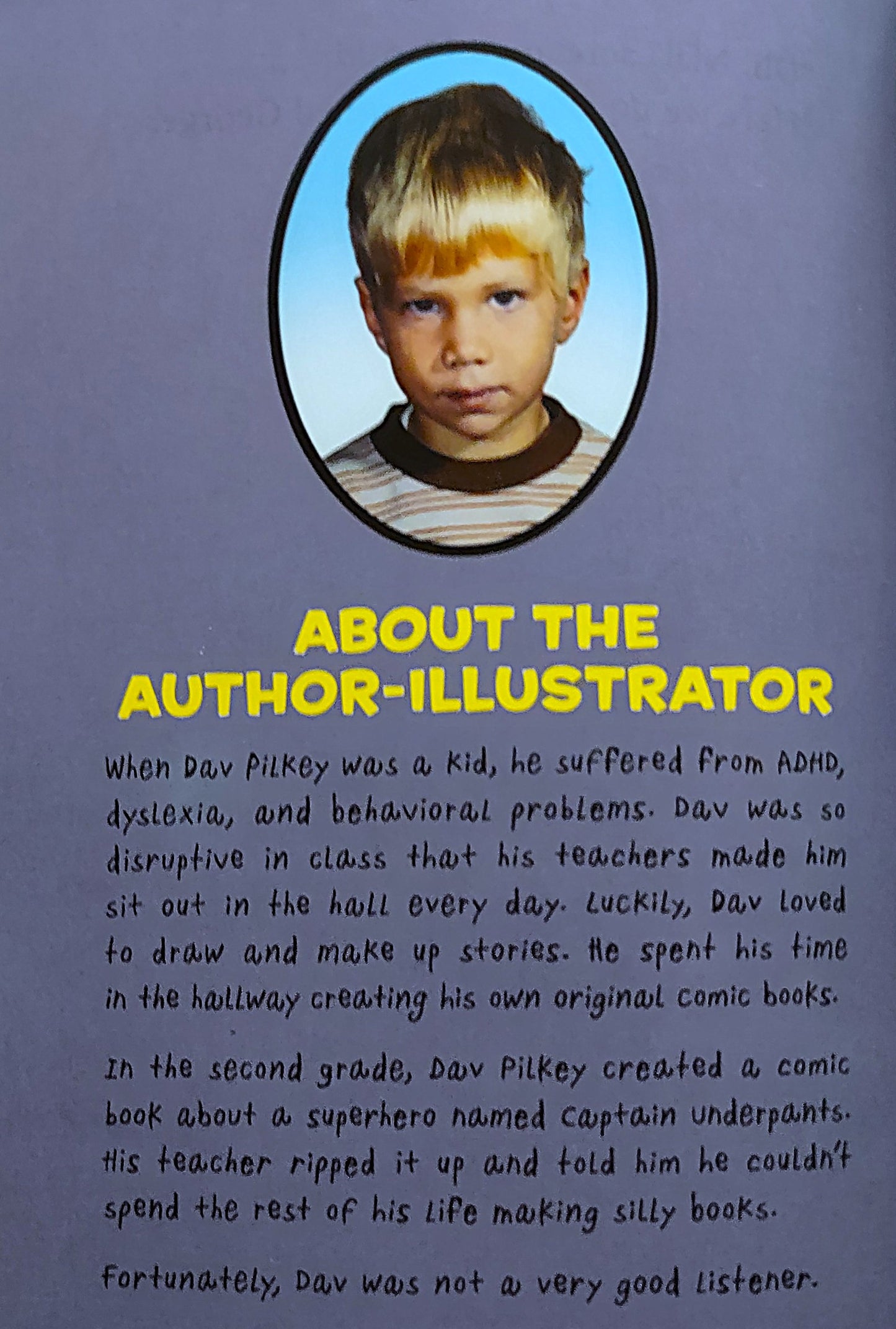 About the Author-Illustrator page of "Captain Underpants and the Big, Bad Battle of the Bionic Booger Boy, Part 1: The Night of the Nasty Nostril Nuggets—Color Edition" by Dav Pilkey, featuring a childhood portrait photo and biography of the Author-Illustrator.