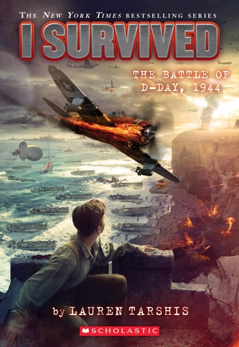 I Survived the Battle of D-Day, 1944 (I Survived 18), Volume 18 (I Survived) by Lauren Tarshis
