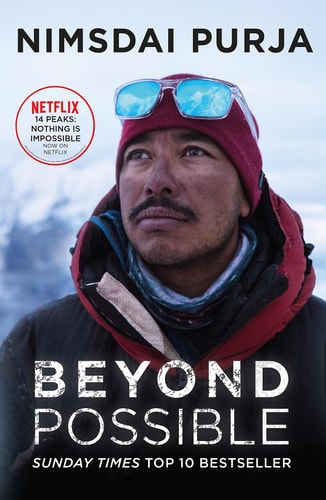 Beyond Possible: '14 Peaks: Nothing is Impossible' Now On Netflix by Nimsdai Purja