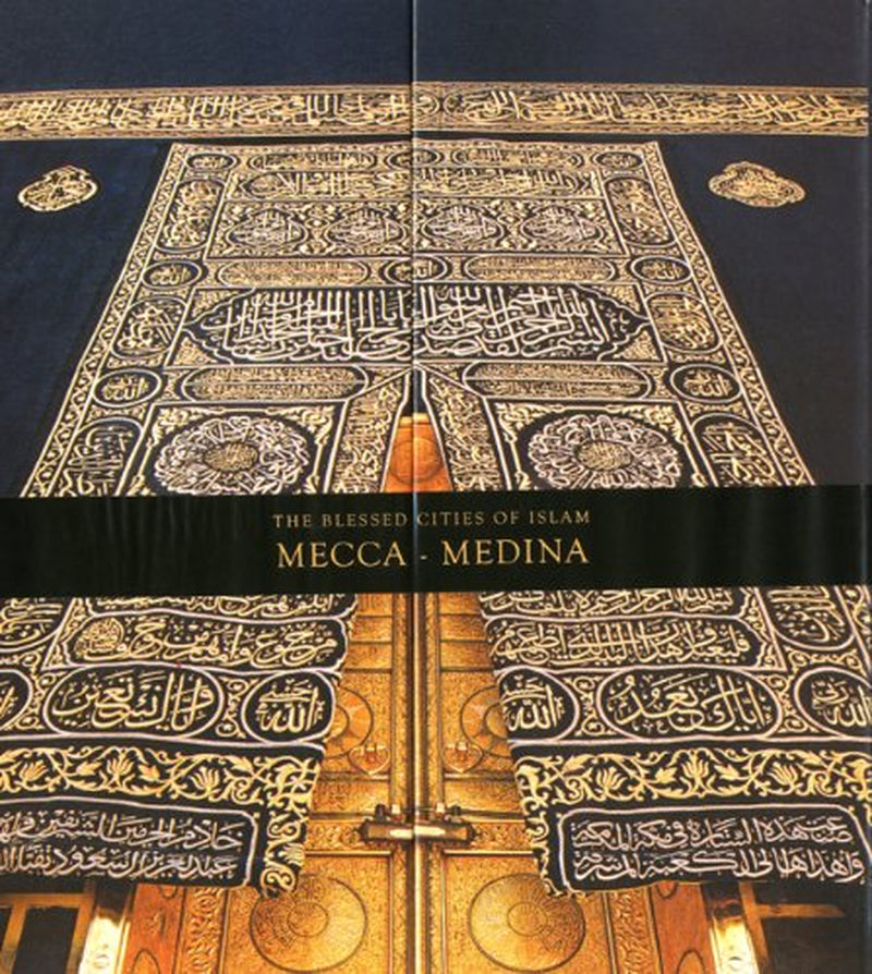The Blessed Cities of Islam: Mecca - Medina || Holy Islamic Tour Book