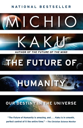 The Future of Humanity: Our Destiny in the Universe | Michio Kaku