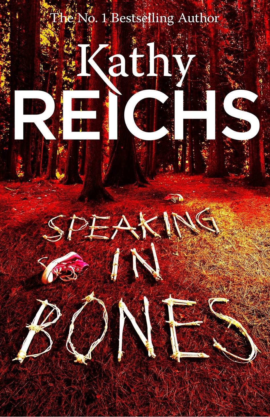 Speaking in Bones | Kathy Reichs