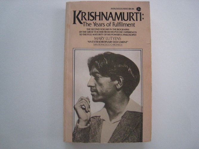 Krishnamurti: The Years of Fulfilment | Mary Lutyens