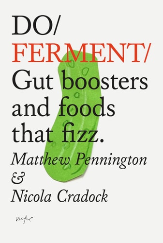 Book cover of 'Do Ferment' with a green probiotic symbol and text by Matthew Pennington and Nicola Cradock.