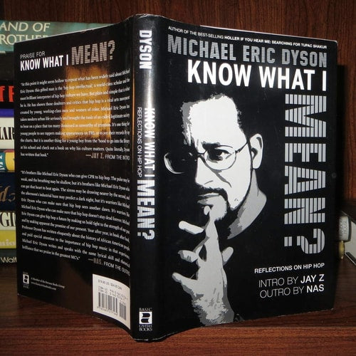 Know What I Mean? Reflections on Hip-Hop | Michael Eric Dyson
