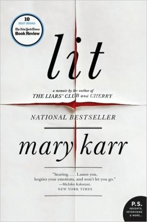 Lit: A Memoir by Mary Karr