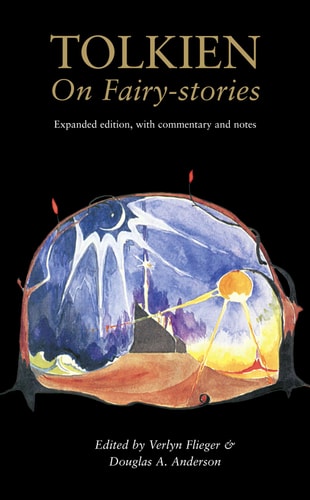 Book cover of 'Tolkien On Fairy-stories' with a fantasy illustration on a black background