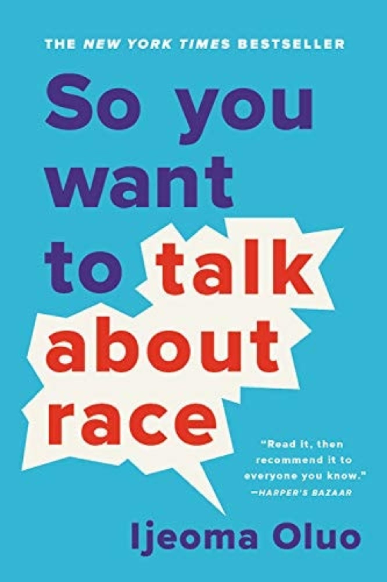 Book cover of 'So you want to talk about race' by Ijeoma Oluo with a blue background and colorful text.