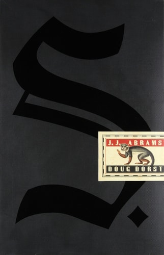S. | J. J. Abrams & Doug Dorst