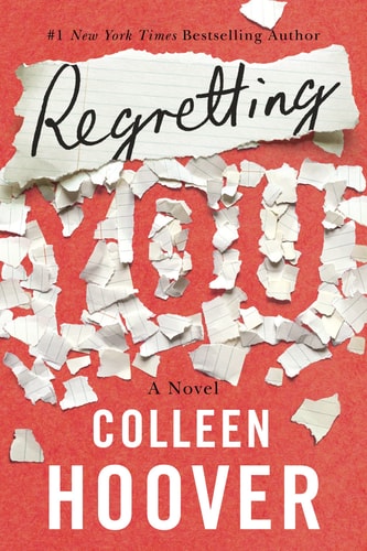 Book cover of 'Regretting You' by Colleen Hoover with torn pieces of paper on a red background.