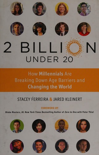 2 Billion Under 20 by Jared Kleinert & Stacey Ferreira