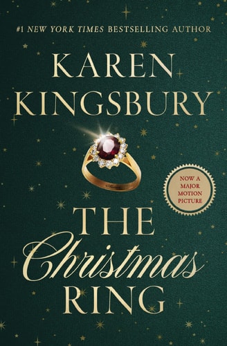 Book cover of 'The Christmas Ring' by Karen Kingsbury with a ring illustration on a green background.