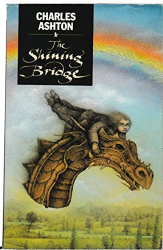 The Shining Bridge | Charles Ashton